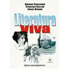 LITERATURA VIVA - ARIANO SUASSUNA, JORGE AMADO E FERREIRA GULLAR